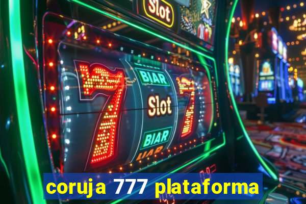 coruja 777 plataforma